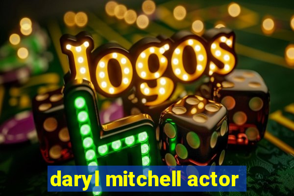 daryl mitchell actor